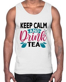Keep Calm And Drink Tea 1259#- tea- Cotton Tank