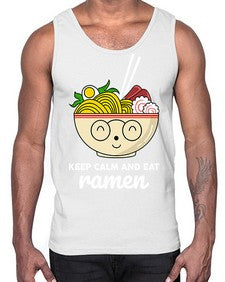 Keep Calm and Eat Ramen 1260#- Ramen- Cotton Tank