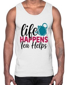 Life Happens Tea Helps 1310#- tea- Cotton Tank
