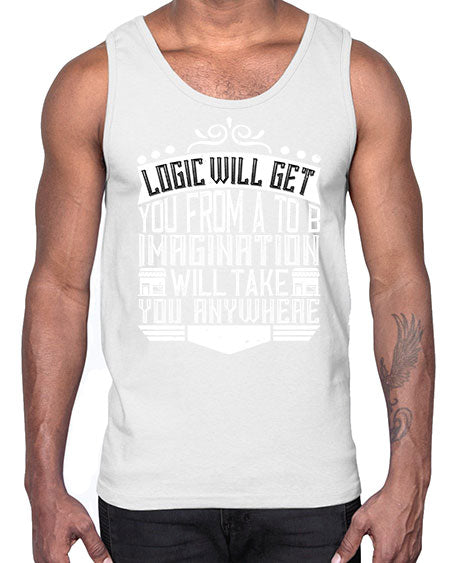 Logic will get you from A to B Imagination will take you anywhere Style 278#- architect- Cotton Tank