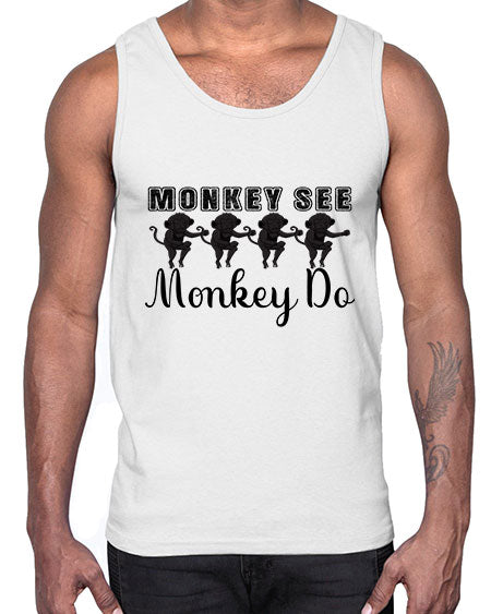 Monkey see monkey do - monkey- Cotton Tank