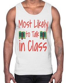 Most Likely to Talk in Class 536#- general school- Cotton Tank