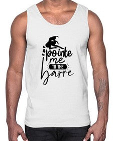 Pointe me to the barre 174#- ballet- Cotton Tank