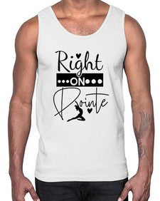 Right on pointe 182#- ballet- Cotton Tank