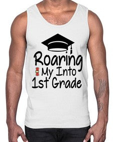 Roaring My Into first Grade 759#- first grade- Cotton Tank