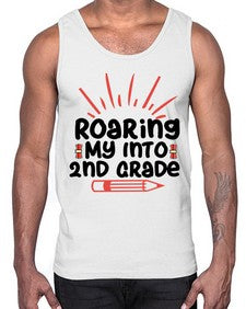 Roaring My Into second Grade 762#- second grade- Cotton Tank
