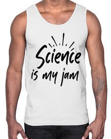 Science is my jam 804#- graduation- Cotton Tank