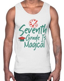 Seventh Grade Is Magical 869#- seventh grade- Cotton Tank