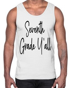 Seventh Grade Yall 870#- seventh grade- Cotton Tank