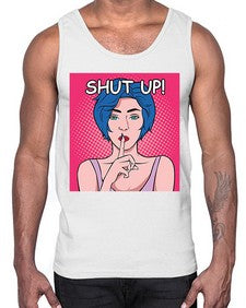 Shut Up 1044#- art pop art- Cotton Tank