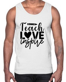 Teach love inspire 1442#- teacher- Cotton Tank