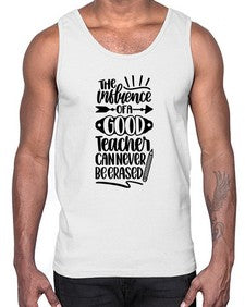 The Influence Of A Good Style 1518#- teacher- Cotton Tank