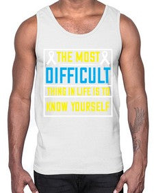 The most difficult thing in life is to know yourself Style 16#- Self awareness- Cotton Tank