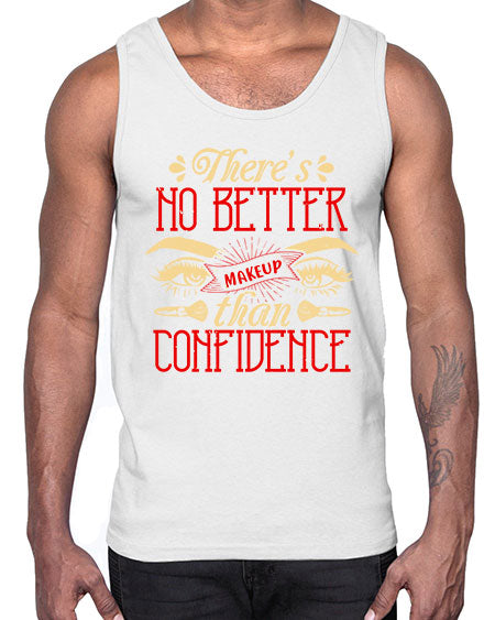 There’s no better makeup than confidence Style 177#-makeup Cotton Tank