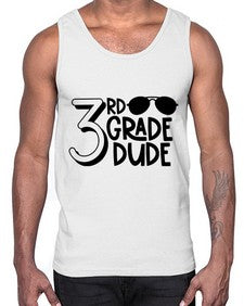 Third Grade Dude 957#- third grade- Cotton Tank