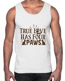 True Love Has Four Paws Style 24#- cats- Cotton Tank