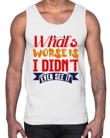 Whats worse is I didnt even see it 164#- chess- Cotton Tank