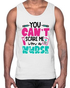 You Cant Scare Me Im A Nurse Style Style 1680#- nurse- Cotton Tank