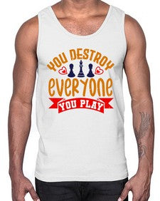 You destroy everyone you play 170#- chess- Cotton Tank