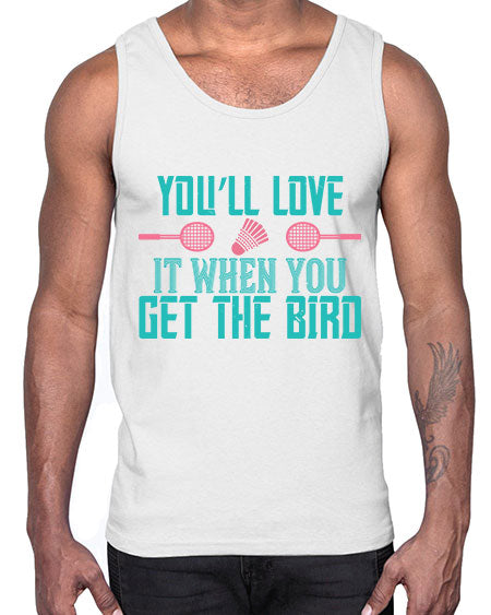 You’ll love it when you get the bird 1733#- badminton- Cotton Tank