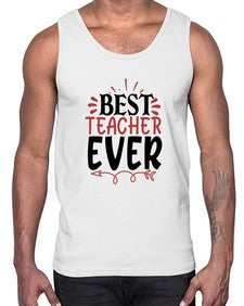 best teacher ever Style 79#- teacher- Cotton Tank