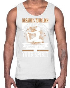 breath is your link to life the direct connection to your spirit  180#- yoga- Cotton Tank