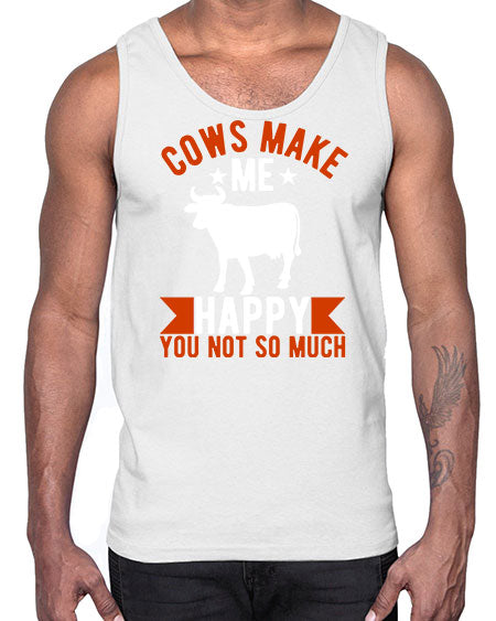 cows make me happy you not so much Style 5#- cow- Cotton Tank
