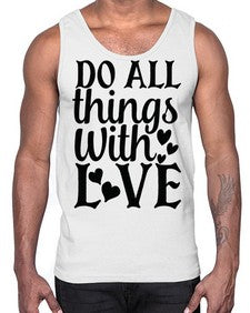 do all things with love Style 129#- motivation- Cotton Tank