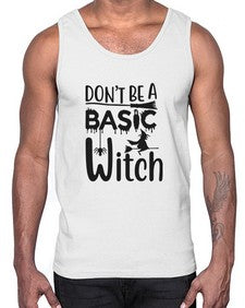don’t be a basic witch 43#- witch- Cotton Tank