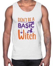 dont be a basic witch 45#- witch- Cotton Tank