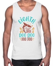 eighth grade doo doo 51#- eighth grade- Cotton Tank
