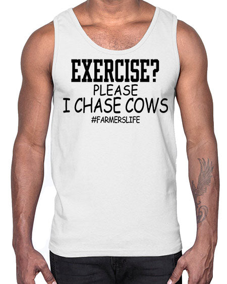 exercise please i chase cows- cow- Cotton Tank