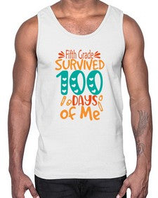 fifth Grade survived one hundred days of me 94#- one hundred days- Cotton Tank
