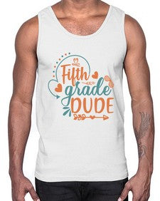 fifth grade dude 68#- fifth grade- Cotton Tank