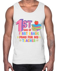 first day of first Grade 101#- first grade- Cotton Tank