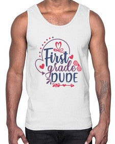 first grade dude 133#- first grade- Cotton Tank