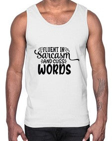 fluent in sarcasm and cuss words 19#- graphic- Cotton Tank