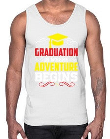 graduation is where adventure beings 226#- graduation- Cotton Tank