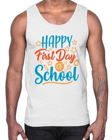happy first day of school 238#- last day of school- Cotton Tank