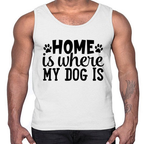 home is where my dog is Style 85#- dogs- Cotton Tank