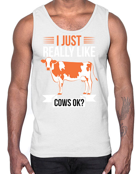 i just really like cows ok Style 3#- cow- Cotton Tank
