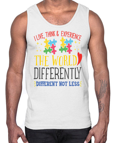 i live think experience the world differently different not less Style 20#- autism- Cotton Tank