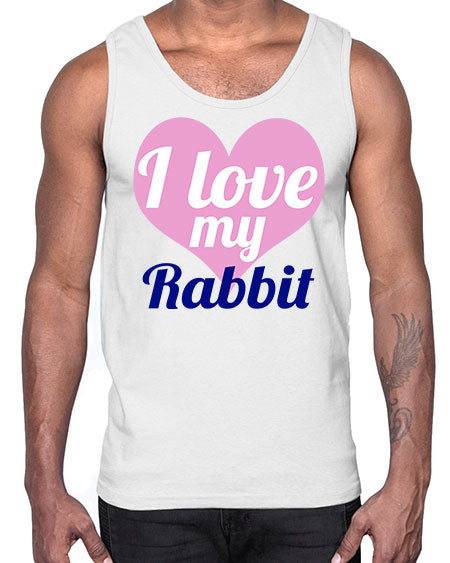 i love my rabbit- rabbit- Cotton Tank