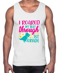 i roared my way through first grade 374#- first grade- Cotton Tank
