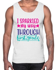 i sparkled my way through first grade 377#- first grade- Cotton Tank