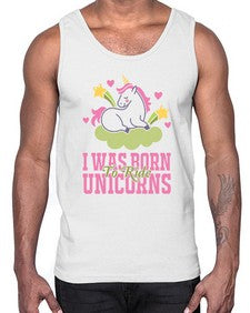 i was born to ride unicorns 199#- unicorn- Cotton Tank