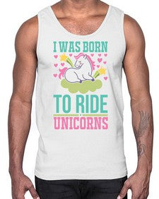 i was born to ride unicorns 206#- unicorn- Cotton Tank