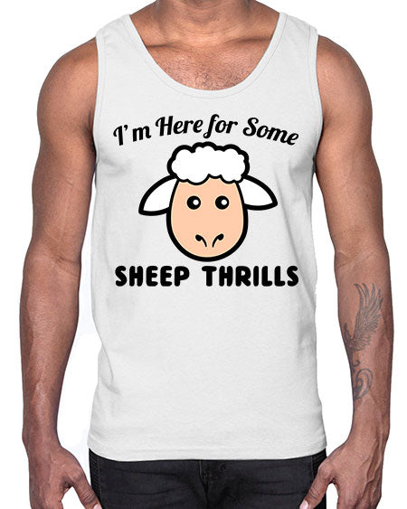 im here for some sheep thrills- sheep- Cotton Tank