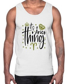 its a Aries thing 261#- aries- Cotton Tank