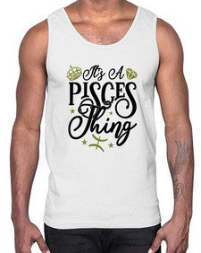 its a pisces thing 270#- pisces- Cotton Tank